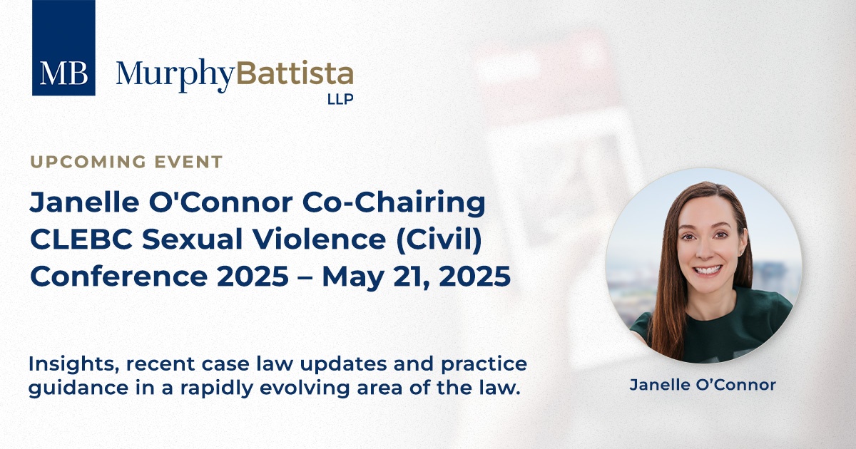 Janelle O'Connor is co-chairing CLEBC Sexual Violence (Civil) Conference on May 21, 2025.